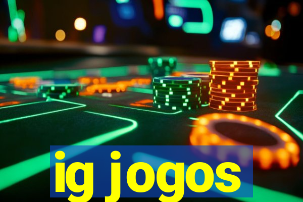 ig jogos